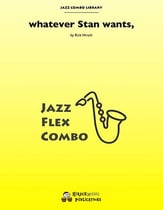 Whatever Stan wants, Jazz Ensemble sheet music cover